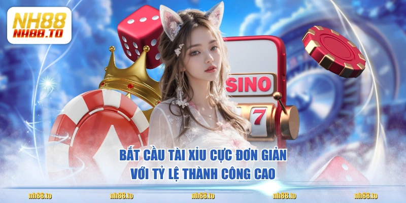 Hướng Dẫn 4 Cách Bắt Cầu NH88 Giúp Tân Thủ Về Bờ Siêu Tốc - royal69.click