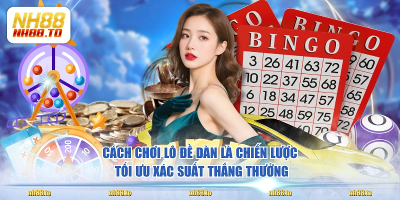 Cách Chơi Lô Đề Dàn Tối Ưu Cơ Hội Thắng Thưởng Đến 90% - royal69.click
