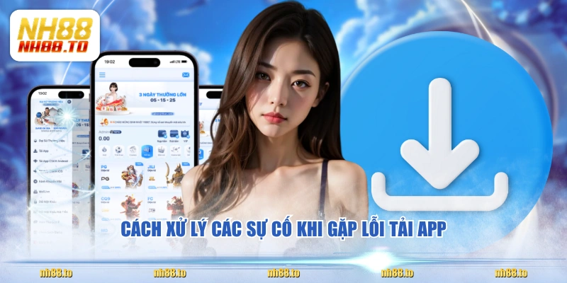 Hướng Dẫn Tải App NH88 Chi Tiết Về Điện Thoại Trong 2 Phút - royal69.click
