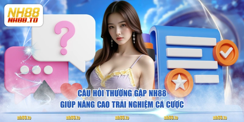 Câu Hỏi Thường Gặp NH88 Giải Đáp Mọi Vấn Đề Trong Tíc Tắc - royal69.click
