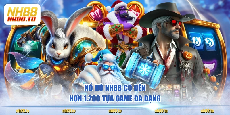 Top 3 Sảnh Nổ Hũ NH88 Chất Lượng Nhất Hội Viên Nên Thử - royal69.click