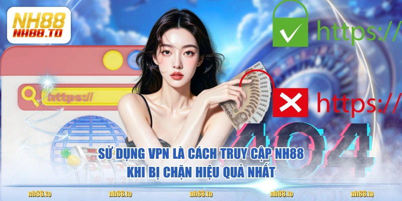 Cách Xử Lý Việc Truy Cập NH88 Khi Bị Chặn An Toàn & Hiệu Quả - royal69.click