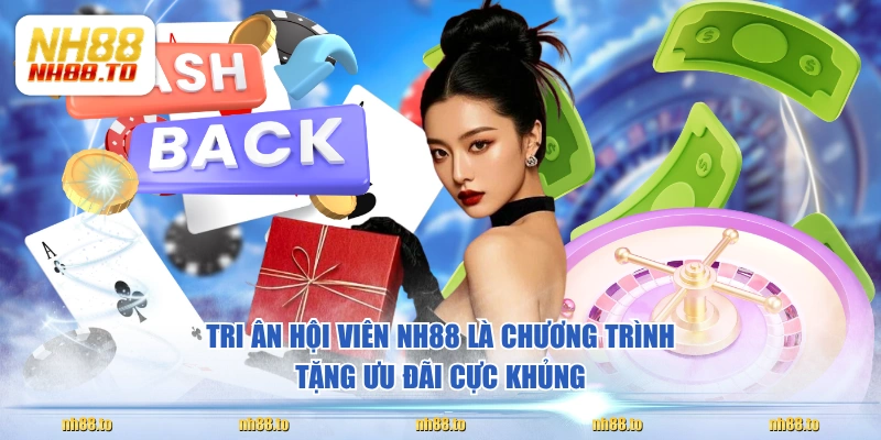 Tri Ân Hội Viên NH88 - Cơn Mưa Quà Tặng Giá Trị Cực Khủng - royal69.click